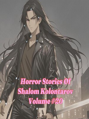 cover image of Horror Stories of Shalom Kolontarov Volume 20
